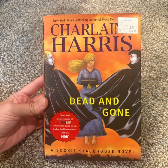 Dead and Gone Novel Book Vampires True Blood Hard Cover By Charlaine Harris - Picture 1 of 6